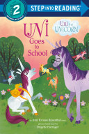 Uni the Unicorn: Uni Goes to School cover