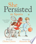She Persisted in Sports: American Olympians Who Changed the Game cover