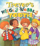 Trevor's Wiggly-Wobbly Tooth cover