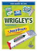 Wrigley’s: The Story Behind the Brand cover