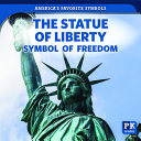 The Statue of Liberty: Symbol of Freedom cover