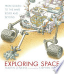 Exploring Space: From Galileo to the Mars Rover and Beyond cover