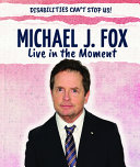 Michael J. Fox: Live in the Moment cover