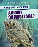 What Do You Know About Animal Camouflage? cover