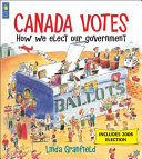 Canada Votes: How We Elect Our Government cover