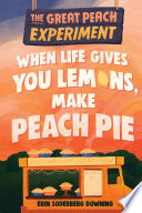 When Life Gives You Lemons, Make Peach Pie cover