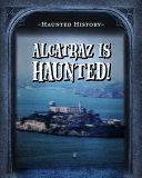 Alcatraz Is Haunted! cover