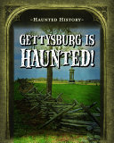 Gettysburg Is Haunted! cover