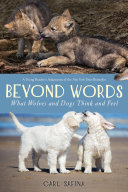 Beyond Words: What Wolves and Dogs Think and Feel cover