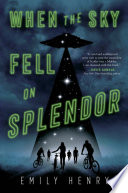 When the Sky Fell on Splendor