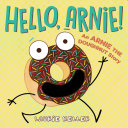 Hello, Arnie! An Arnie the Doughnut Story cover