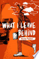 What I Leave Behind cover