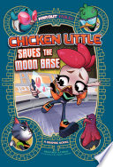 Chicken Little Saves the Moon Base cover