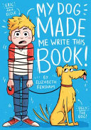 My Dog Made Me Write This Book cover