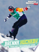 Brenna Huckaby: Paralympic Snowboarding Champ cover