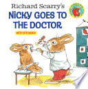 Richard Scarry's Nicky Goes to the Doctor cover