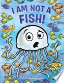 I Am Not a Fish! cover