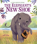 The Elephant's New Shoe: A True Rescue Story cover