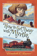 How to Get Away With Myrtle cover