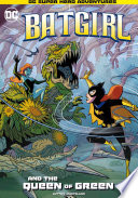 Batgirl and the Queen of Green cover