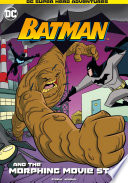 Batman and the Morphing Movie Star cover