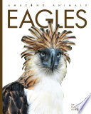 Eagles (Amazing Animals, 2021 Edition) cover