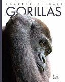 Gorillas (Amazing Animals, 2021 Edition) cover