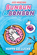 Bunbun & Bonbon: Hoppy Go Lucky cover