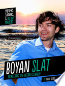 Boyan Slat: Pioneering the Ocean Cleanup cover