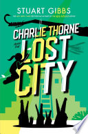 Charlie Thorne and the Lost City cover