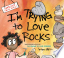 I'm Trying to Love Rocks cover