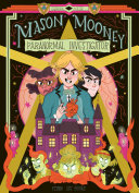 Mason Mooney; Paranormal Investigator cover
