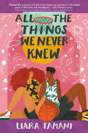 All the Things We Never Knew cover