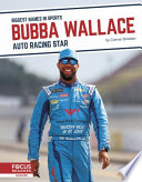 Bubba Wallace: Auto Racing Star cover