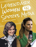 Legendary Women in Sports Media cover