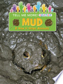 Mud: & How It Helps Animals cover