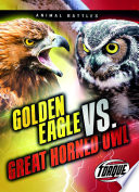 Golden Eagle vs. Great Horned Owl cover