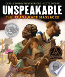 Unspeakable : The Tulsa Race Massacre cover