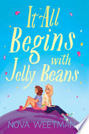 It All Begins with Jelly Beans cover