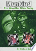 Mankind: Pro Wrestler Mick Foley cover