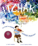 Itzhak: A Boy Who Loved the Violin cover