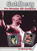 Goldberg: Pro Wrestler Bill Goldberg cover
