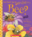 How Would You Survive as a Bee? cover