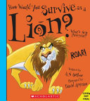 How Would You Survive as a Lion? cover