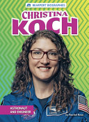 Christina Koch: Astronaut and Engineer cover