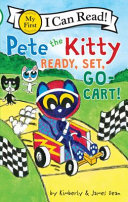 Pete the Kitty: Ready, Set, Go Cart! cover