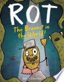 Rot: The Bravest in the World! cover
