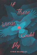 If These Wings Could Fly cover