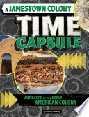 A Jamestown Colony Time Capsule: Artifacts of the Early American Colony cover