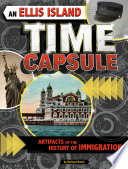 An Ellis Island Time Capsule: Artifacts of the History of Immigration cover